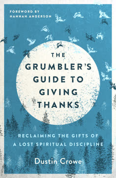 The Grumbler&#039;s Guide to Giving Thanks Summary