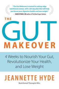 The Gut Makeover Summary