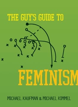 The Guy&#039;s Guide to Feminism Summary
