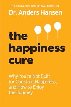 The Happiness Cure Summary