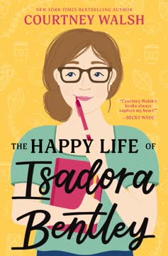 The Happy Life of Isadora Bentley Summary