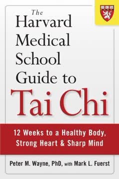 The Harvard Medical School Guide to Tai Chi Summary