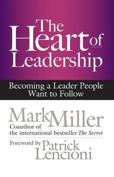 The Heart of Leadership Summary