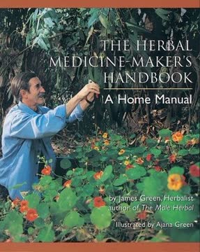 The Herbal Medicine-Maker&#039;s Handbook Summary