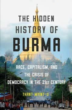 The Hidden History of Burma Summary