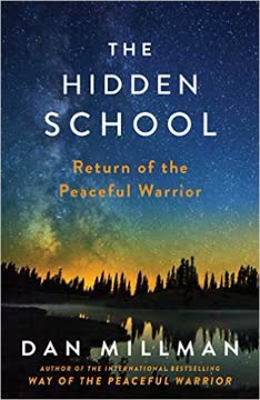 The Hidden School by Dan Millman