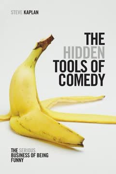 The Hidden Tools of Comedy Summary