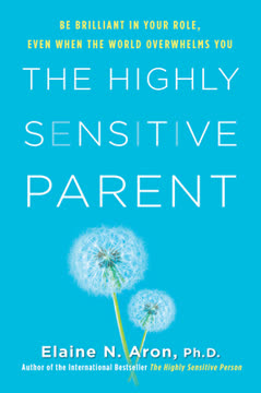 The Highly Sensitive Parent Summary