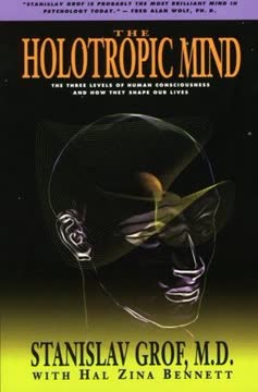 The Holotropic Mind Summary