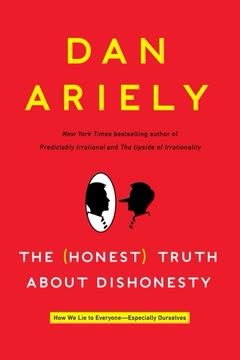 The Honest Truth About Dishonesty Summary