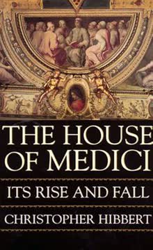 The House of Medici Summary