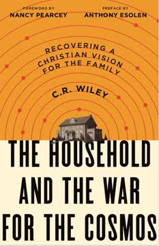 The Household and the War for the Cosmos by C.R.  Wiley