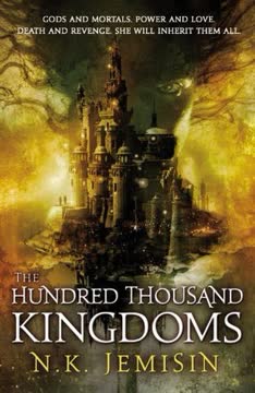 The Hundred Thousand Kingdoms Summary