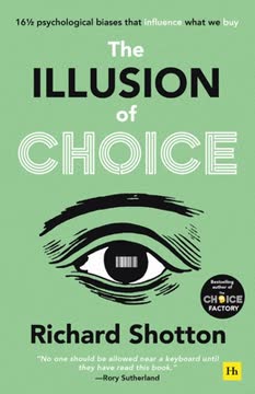 The Illusion of Choice Summary