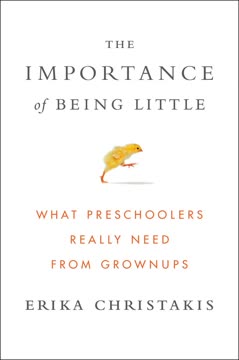 The Importance of Being Little Summary