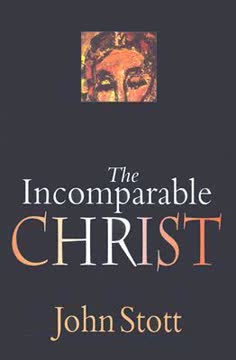The Incomparable Christ Summary