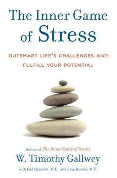 The Inner Game of Stress Summary