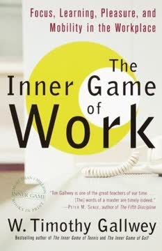The Inner Game of Work Summary