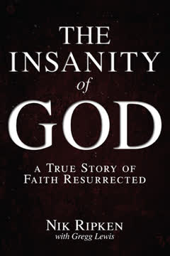 The Insanity of God Summary