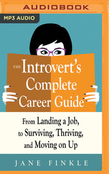 Introvert&#039;s Complete Career Guide, The Summary