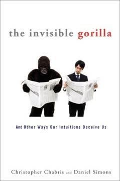 The Invisible Gorilla Summary