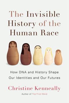The Invisible History of the Human Race Summary