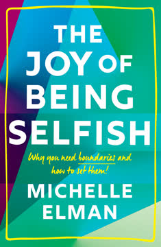 The Joy of Being Selfish Summary