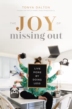 The Joy of Missing Out Summary