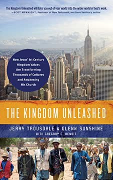 The Kingdom Unleashed Summary