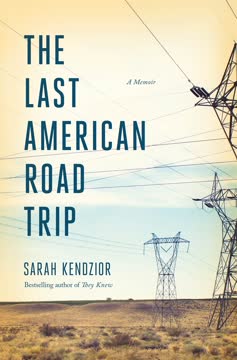 The Last American Road Trip by Sarah Kendzior