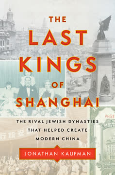 The Last Kings of Shanghai Summary