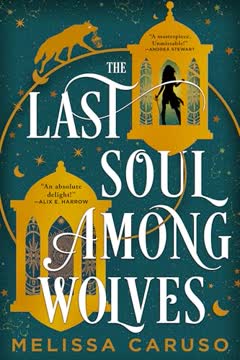 The Last Soul Among Wolves Summary