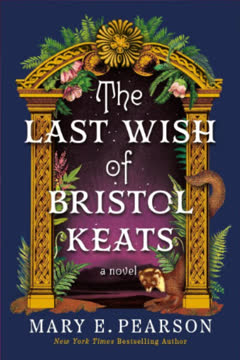 The Last Wish of Bristol Keats Summary