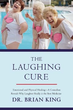 The Laughing Cure by Brian    King