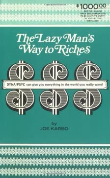 The Lazy Man&#039;s Way to Riches Summary