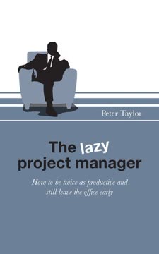 The Lazy Project Manager Summary