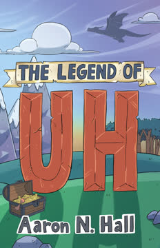 The Legend of Uh Summary