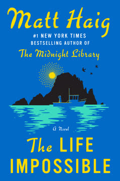 The Life Impossible Summary