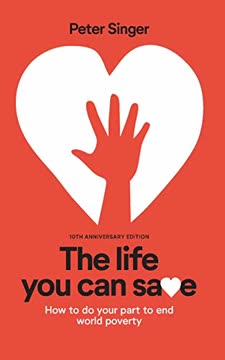 The Life You Can Save by Peter Singer