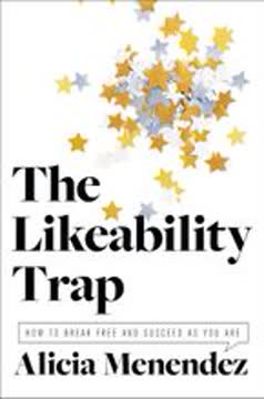 The Likeability Trap Summary