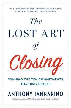 The Lost Art of Closing Summary