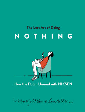 The Lost Art of Doing Nothing Summary