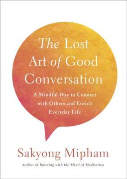 The Lost Art of Good Conversation Summary