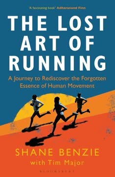 The Lost Art of Running Summary