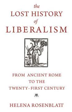The Lost History of Liberalism Summary
