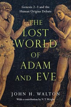 The Lost World of Adam and Eve Summary