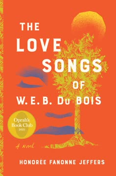 The Love Songs of W.E.B. Du Bois Summary