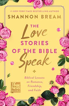 The Love Stories of the Bible Speak Summary