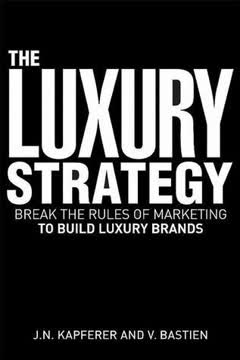 The Luxury Strategy Summary