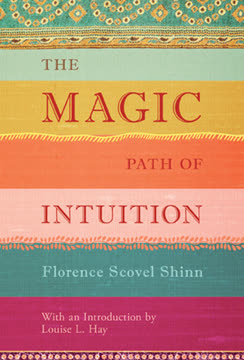 The Magic Path of Intuition Summary